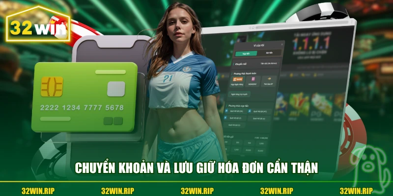 Chuyển khoản và lưu giữ hóa đơn cẩn thận