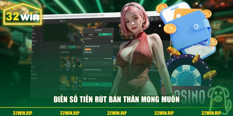 Điền số tiền rút bản thân mong muốn