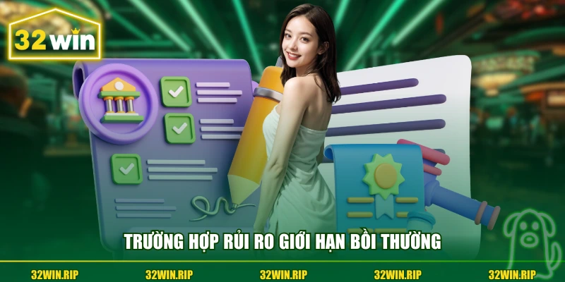 Trường hợp rủi ro giới hạn bồi thường