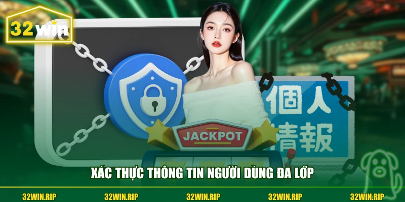 Xác thực thông tin người dùng đa lớp